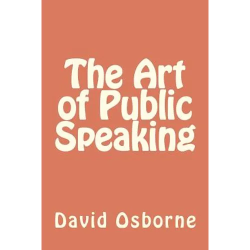 The Art of Public Speaking - Paperback