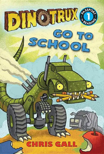 Dinotrux Go to School - Paperback