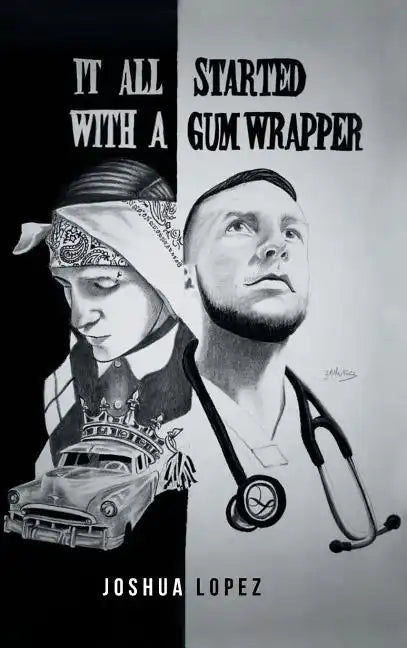 It All Started with a Gum Wrapper - Hardcover
