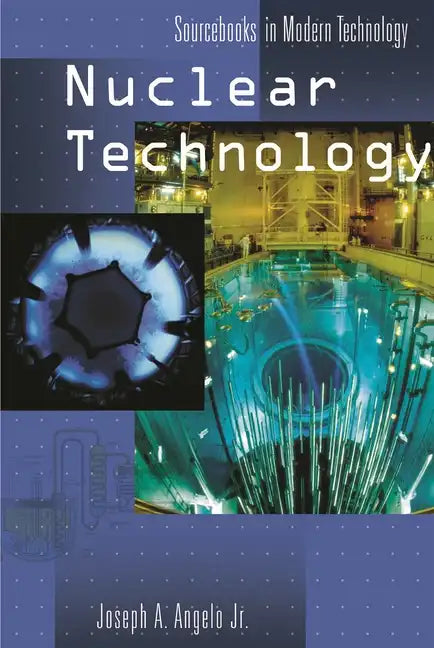 Nuclear Technology - Hardcover