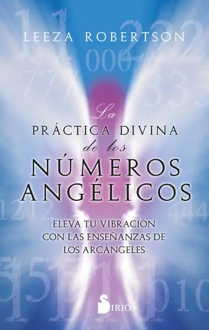 Practica Divina de Los Numeros Angelicos, La - Paperback