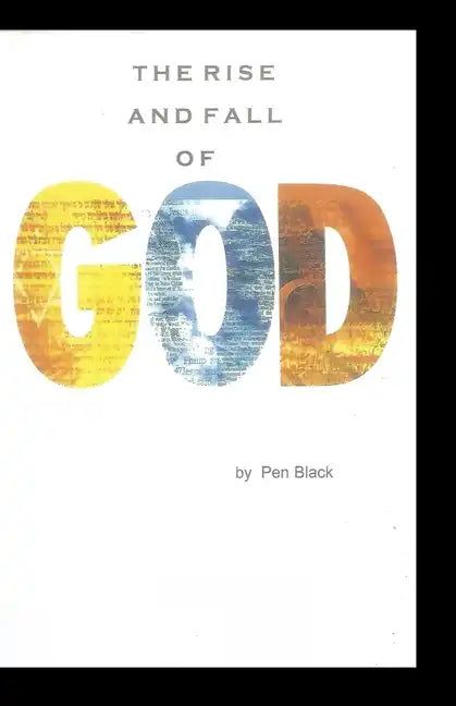 The Rise and Fall of GOD - Paperback