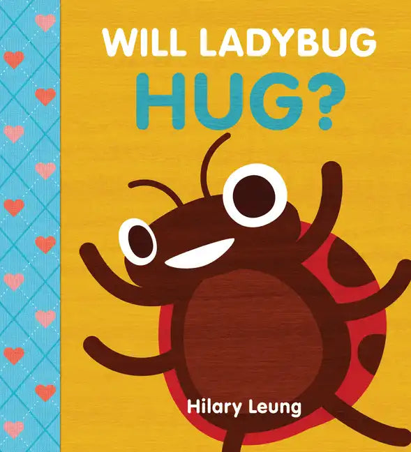 Will Ladybug Hug? - Board Book