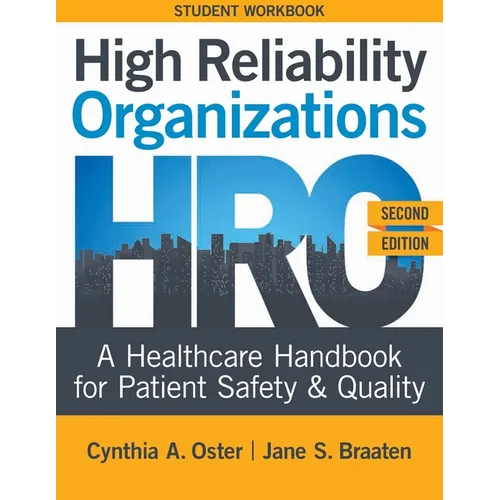 WORKBOOK for High Reliability Organizations, Second Edition: A Healthcare Handbook for Patient Safety & Quality - Paperback