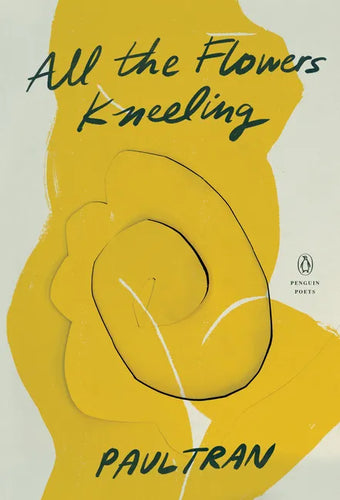 All the Flowers Kneeling - Paperback