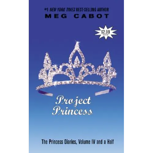 The Princess Diaries, Volume IV and a Half: Project Princess - Paperback