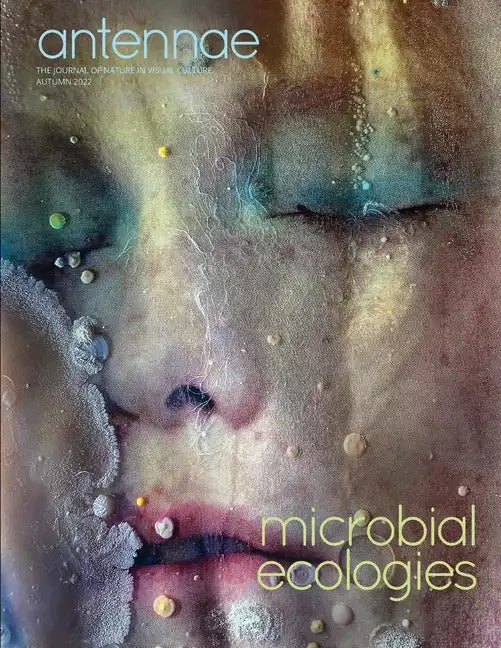 Antennae #59 Microbial Ecologies - Paperback