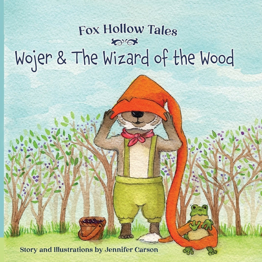 Fox Hollow Tales: Wojer and the Wizard of the Wood - Paperback