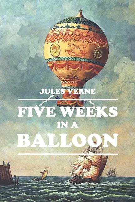 Five Weeks in a Balloon - Paperback