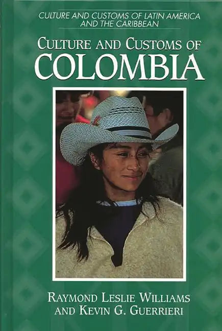 Culture and Customs of Colombia - Hardcover