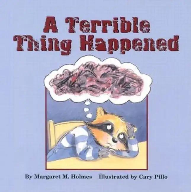 A Terrible Thing Happened - Hardcover