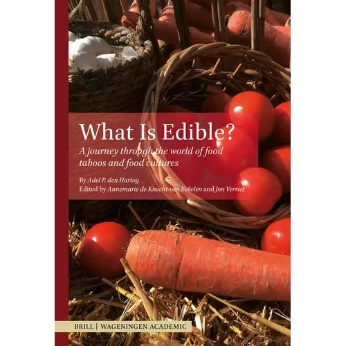What Is Edible?: A Journey Through the World of Food Taboos and Food Cultures - Paperback
