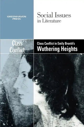 Class Conflict in Emily Bronte's Wuthering Heights - Paperback
