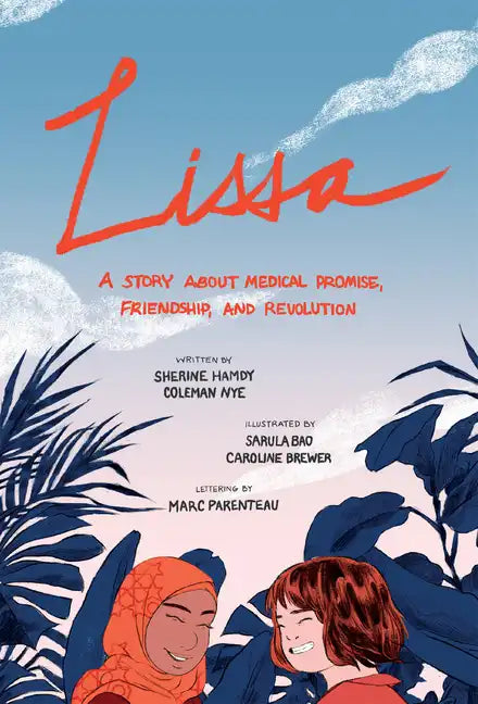 Lissa: A Story about Medical Promise, Friendship, and Revolution - Paperback