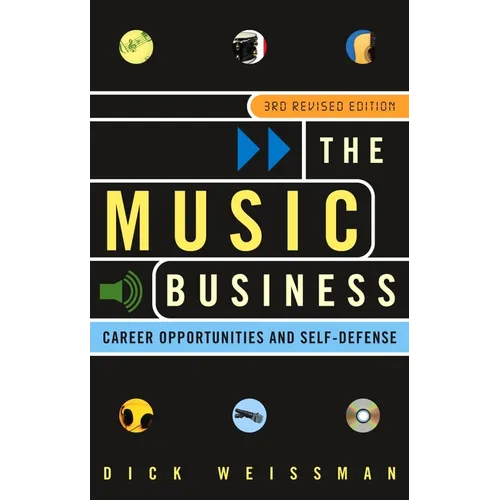 The Music Business: Career Opportunities and Self-Defense - Paperback