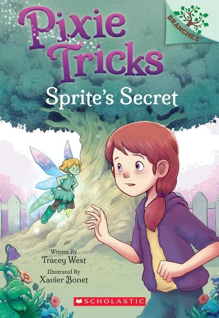 Sprite's Secret: A Branches Book (Pixie Tricks #1): Volume 1 - Paperback