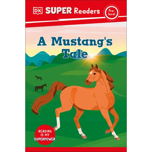 DK Super Readers Pre-Level a Mustang's Tale - Hardcover