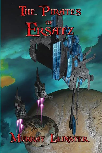 The Pirates of Ersatz - Paperback