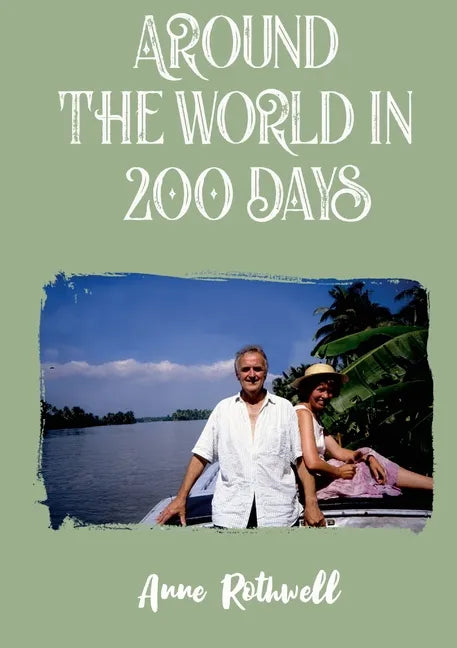 Around the World in 200 Days: Adventures with Oldies - Paperback