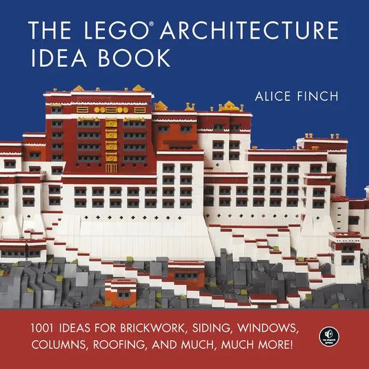 The Lego Architecture Idea Book: 1001 Ideas for Brickwork, Siding, Windows, Columns, Roofing, and Much, Much More - Hardcover