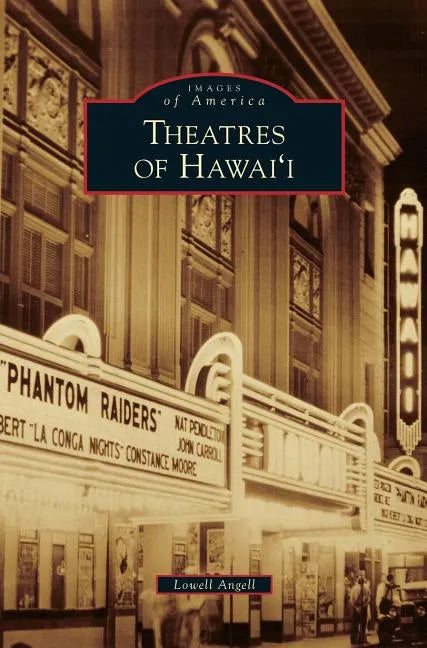 Theatres of Hawai'i - Hardcover