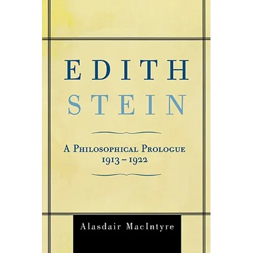Edith Stein: A Philosophical Prologue, 1913-1922 - Paperback