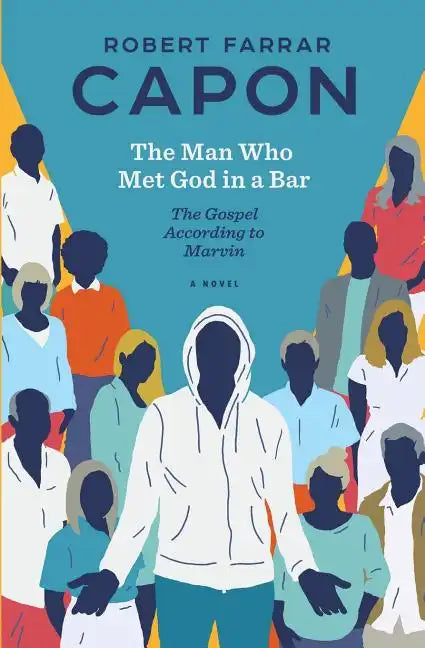 The Man Who Met God in a Bar: The Gospel According to Marvin - Paperback