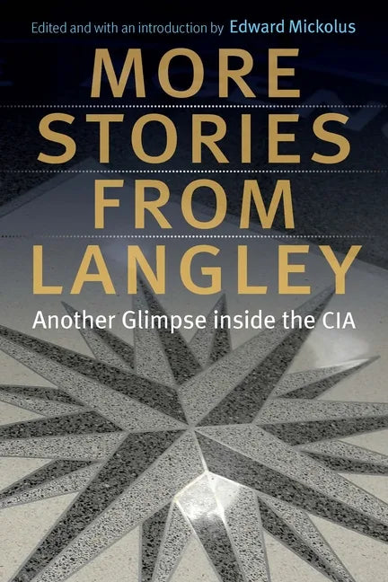 More Stories from Langley: Another Glimpse Inside the CIA - Paperback