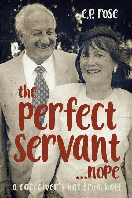 The Perfect Servant...Nope - Paperback