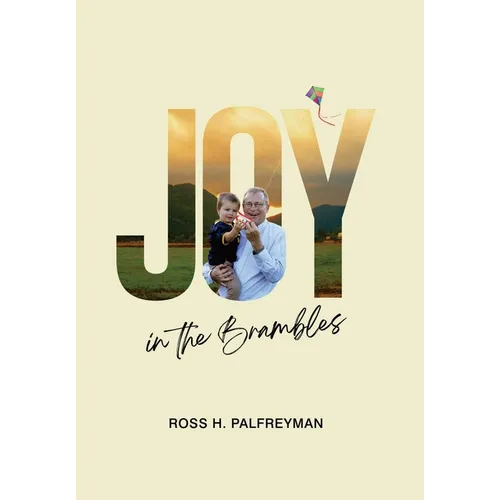 Joy In The Brambles - Hardcover