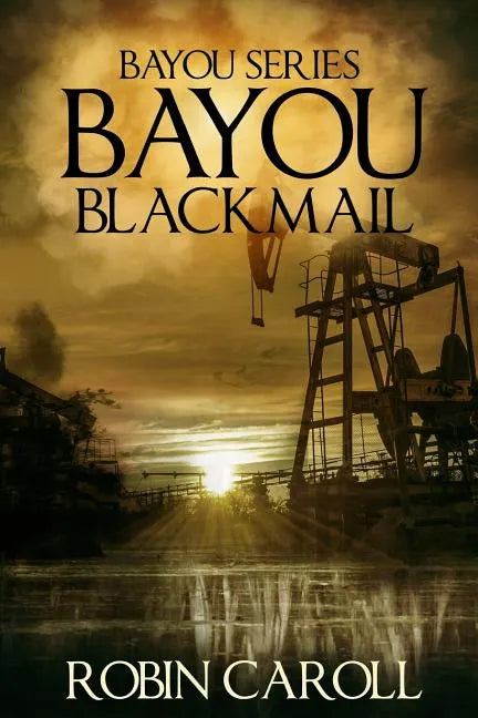 Bayou Blackmail - Paperback