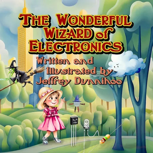The Wonderful Wizard of Electronics - Paperback