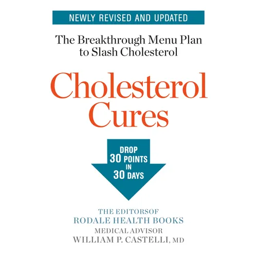Cholesterol Cures: Featuring the Breakthrough Menu Plan to Slash Cholesterol by 30 Points in 30 Days - Paperback