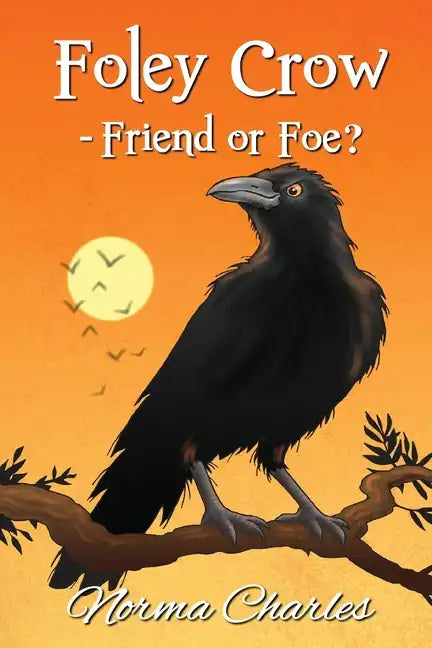 Foley Crow - Friend or Foe? - Paperback