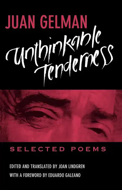 Unthinkable Tenderness: Selected Poems - Paperback