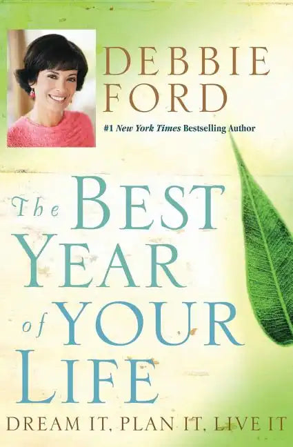 The Best Year of Your Life: Dream It, Plan It, Live It - Paperback