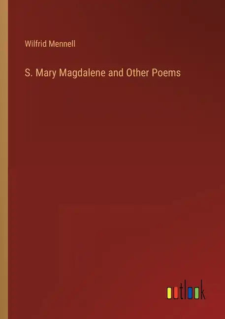 S. Mary Magdalene and Other Poems - Paperback