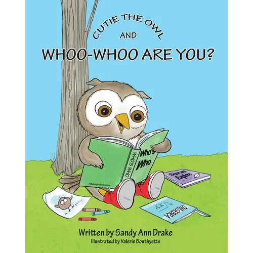 Cutie the Owl and Whoo-Whoo Are You? - Paperback