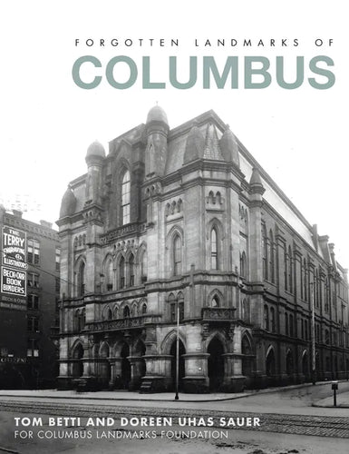 Forgotten Landmarks of Columbus - Hardcover