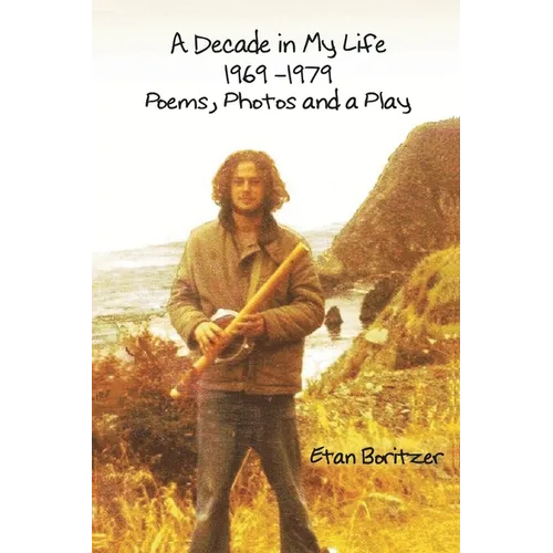 A Decade in My Life - 1969 -1979 - Paperback