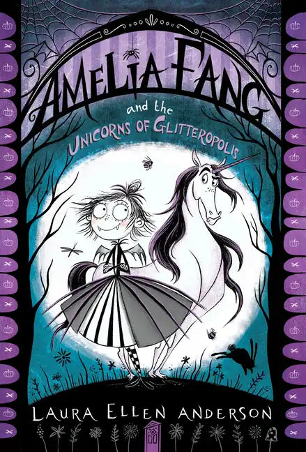 Amelia Fang and the Unicorns of Glitteropolis - Paperback