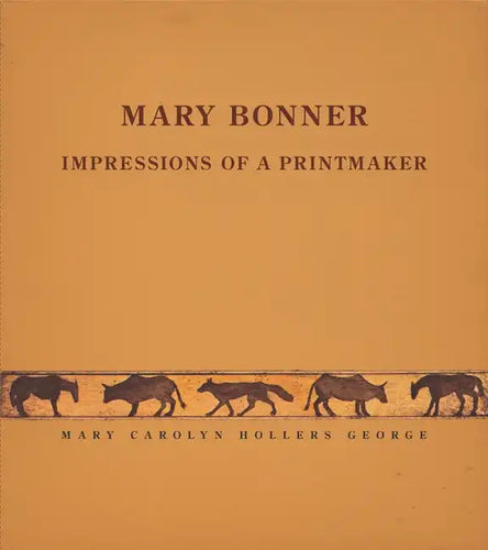 Mary Bonner: Impressions of a Printmaker - Paperback