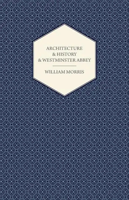 Architecture and History and Westminster Abbey - Paperback
