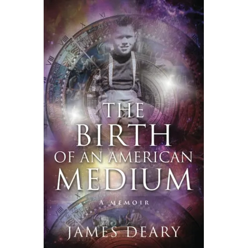The Birth of an American Medium: A Memoir - Paperback