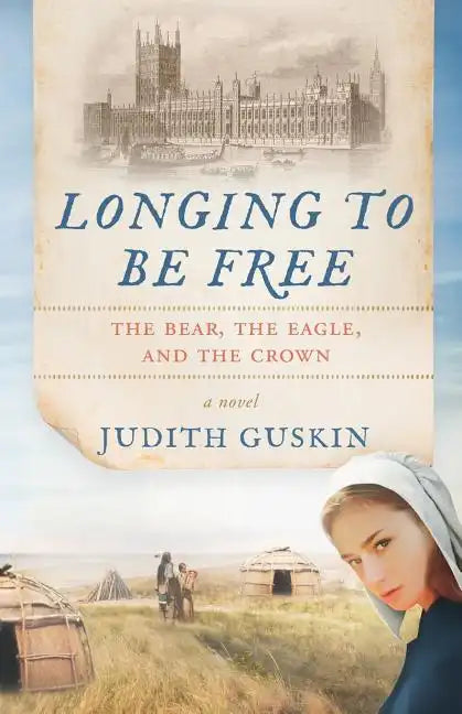 Longing to Be Free: The Bear, the Eagle and the Crown - Paperback