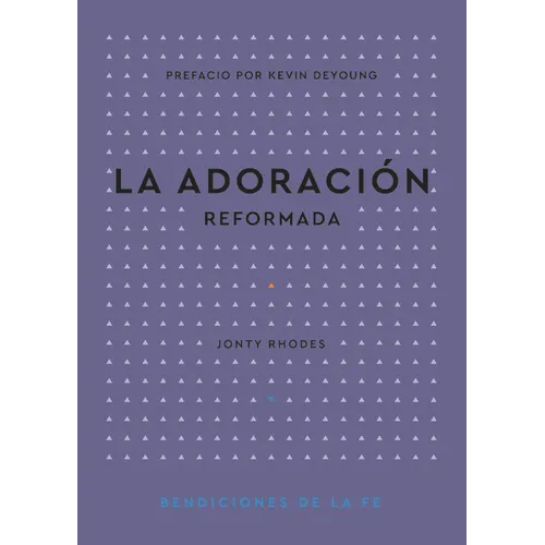 La Adoración Reformada - Paperback