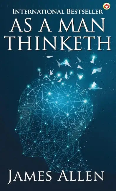 As a Man Thinketh - Hardcover