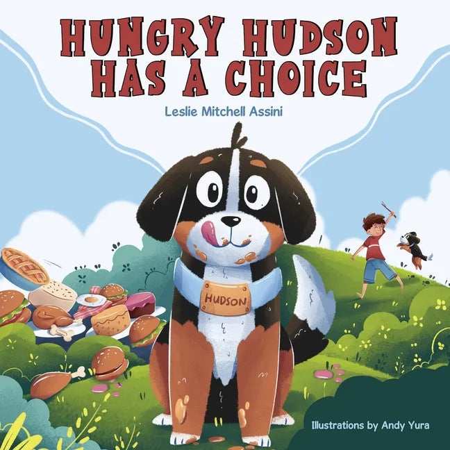 Hungry Hudson Has a Choice - Paperback