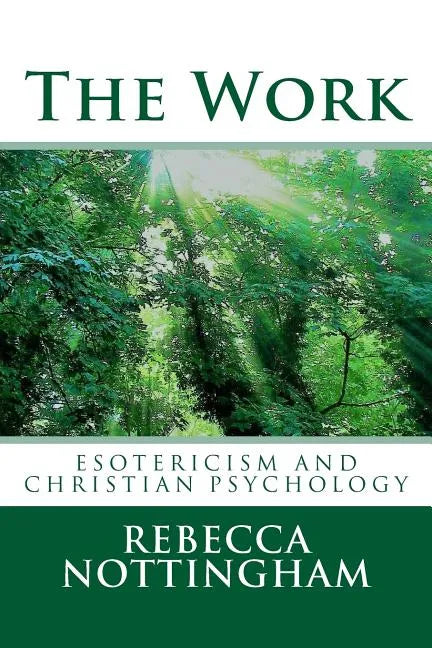 The Work: esotericism and christian psychology - Paperback