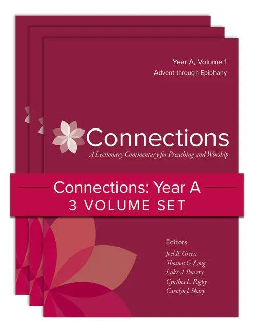 Connections: Year A, Three-Volume Set: A Lectionary Commentary for Preaching and Worship - Hardcover